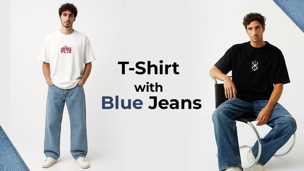 How to Style T-Shirts with Blue Jeans: A Complete Guide