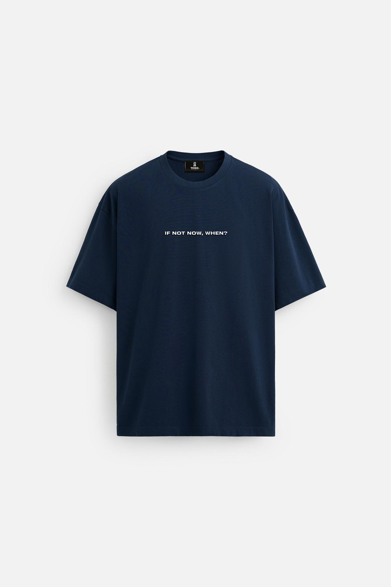 IF NOT NOW - WHEN?! OVERSIZED TSHIRT - NAVY BLUE - alternate view